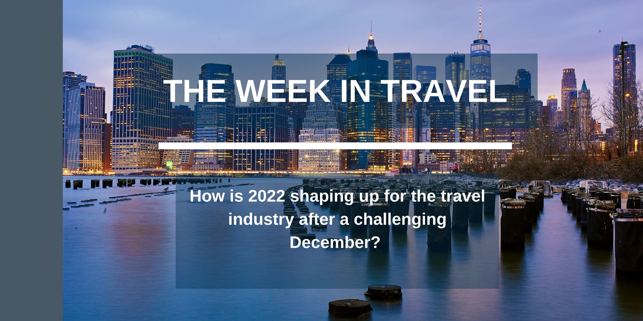 The Week in Travel – 14th January 2022