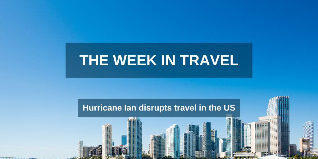 The Week in Travel - 30th September 2022