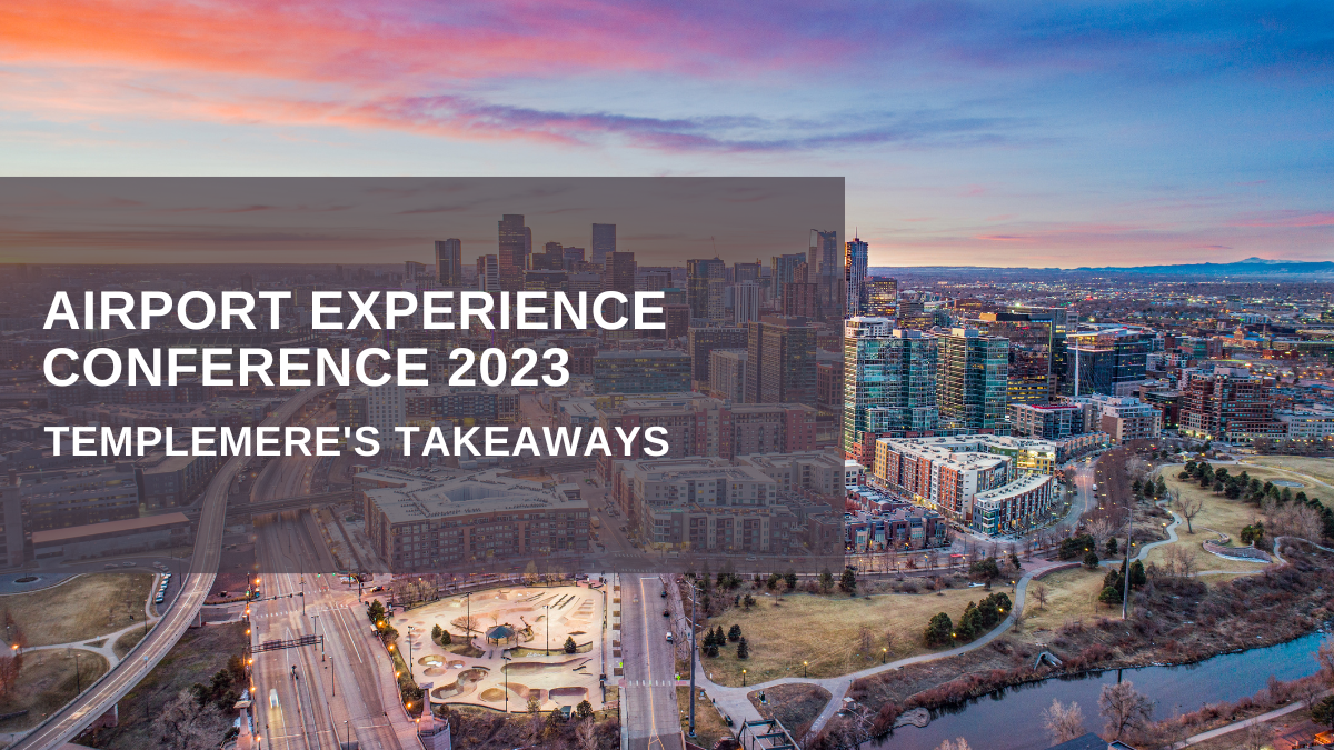 Templemere's Takeaways Airport Experience Conference
