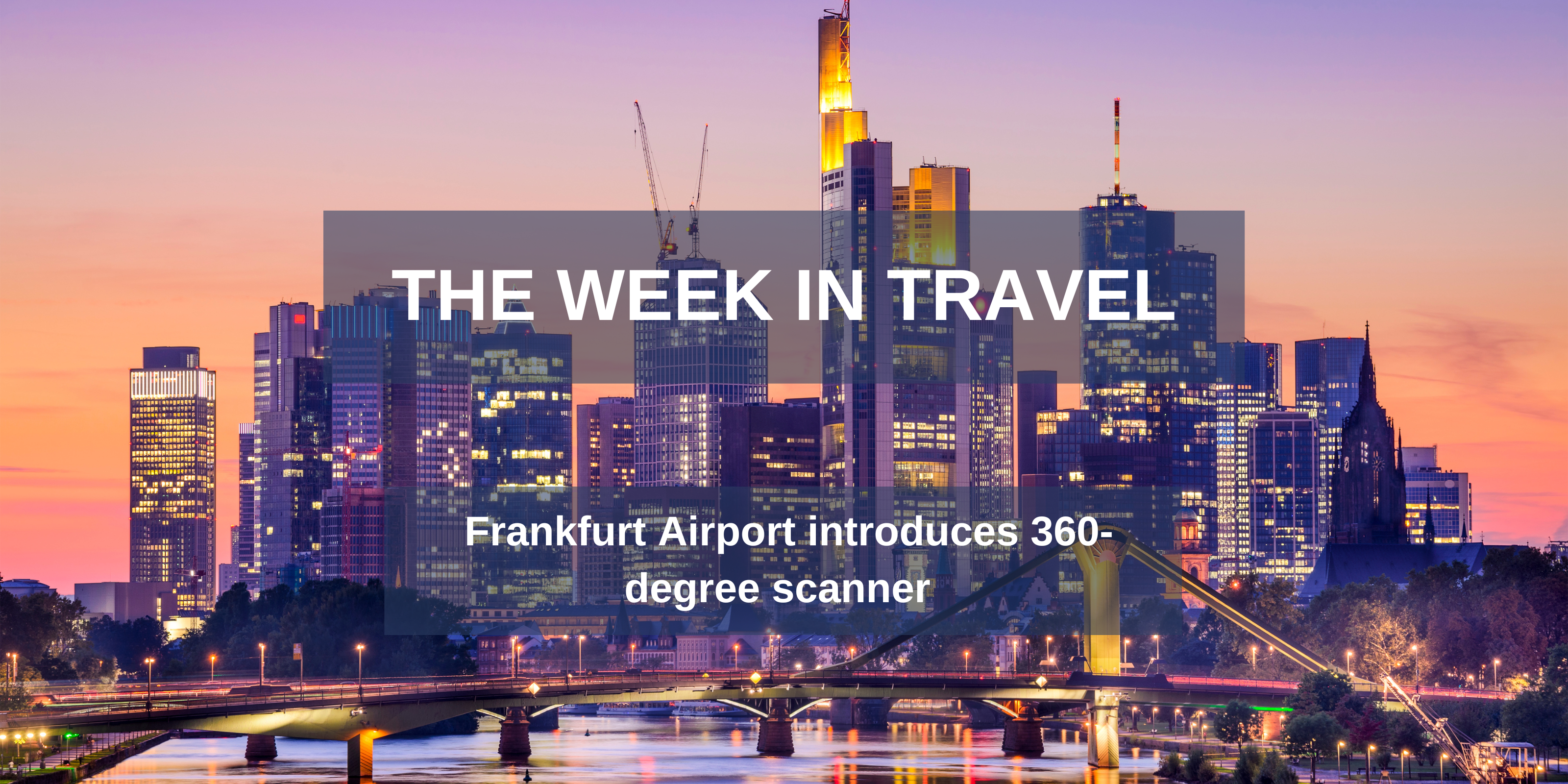 THE WEEK IN TRAVEL - 20TH OCTOBER 2023
